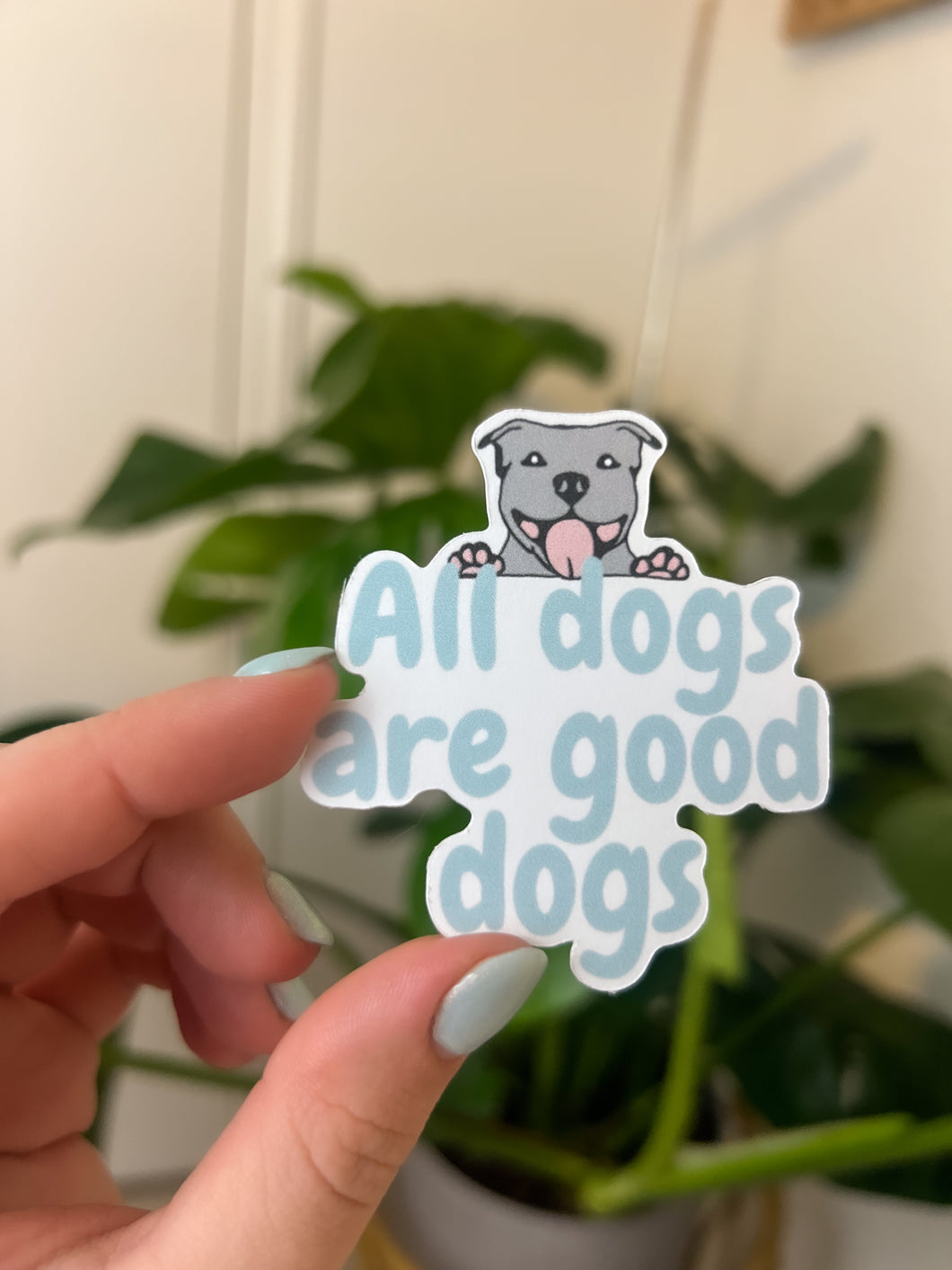 All Dogs Are Good Dogs Sticker